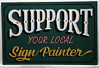 support your local sign painter sign